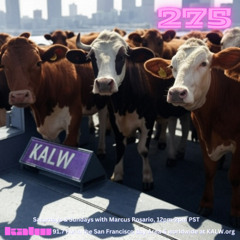 #275 • Live on KALW 91.7 FM San Francisco Bay Area • March 29, 2025