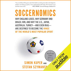 DOWNLOAD EPUB 📰 Soccernomics by  Simon Kuper,Stefan Szymanski,Colin Mace,Audible Stu