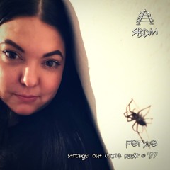 Strange But Dance Music #177: Feryne