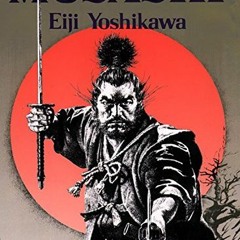 ( G38 ) Musashi: An Epic Novel of the Samurai Era by  Eiji Yoshikawa &  Charles Terry ( RZI )