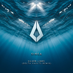 Sinca - Silver Lines (Delta Vaults Remix)