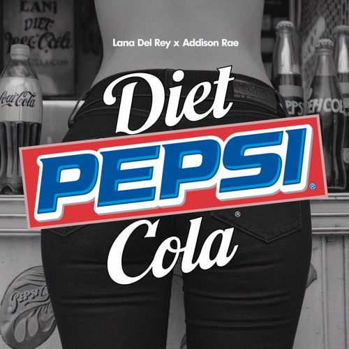 Diet Pepsi Cola - Lana Del Rey X Addison Rae Mashup