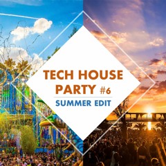 The Tech House Party 6 - Summer Edit