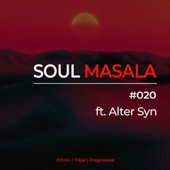 Soul Masala #020 | Alter Syn - Recorded Live at @Gylt for Simon Doty India Tour | 17 Mar24