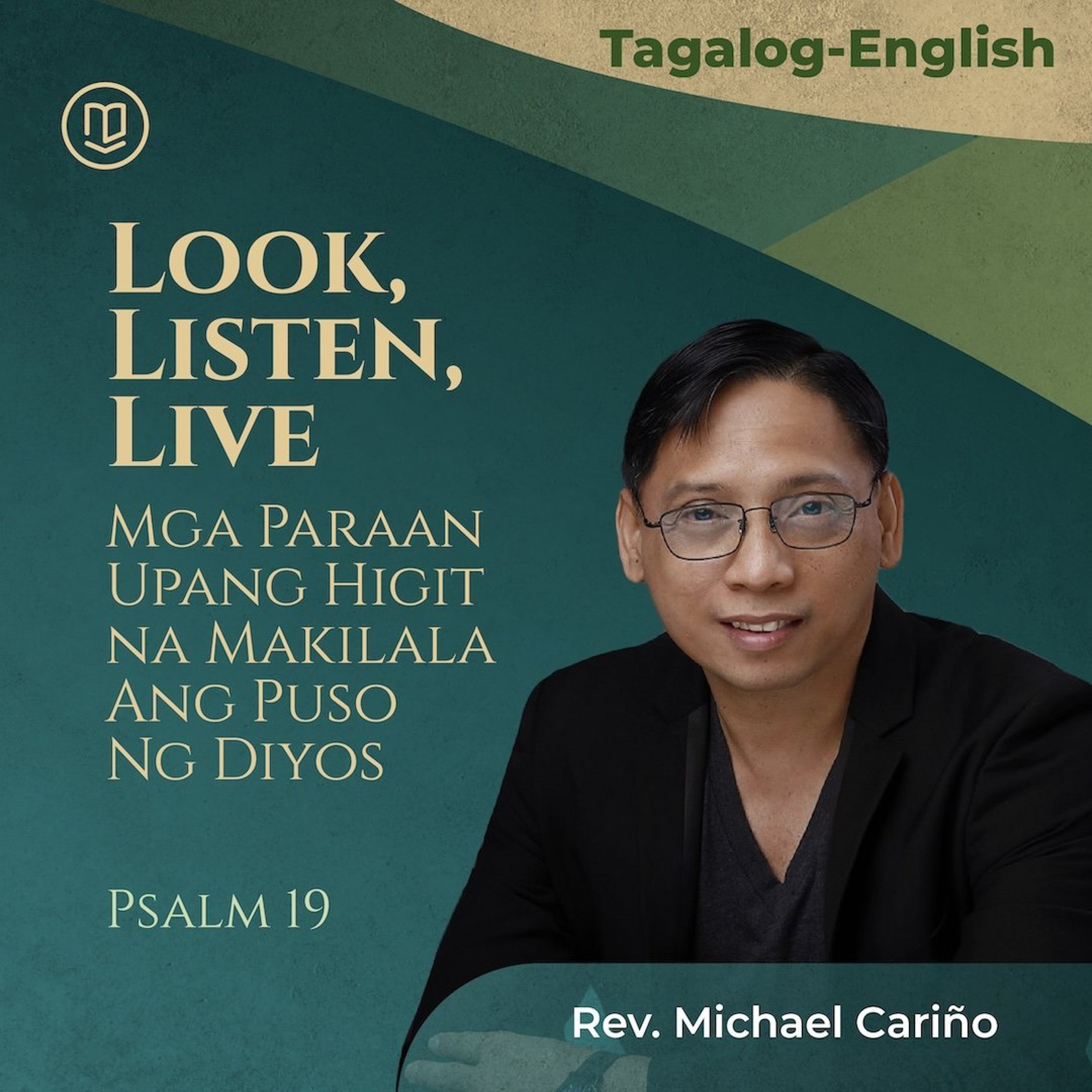 10042026_Look_ Listen_ Live_ Mga Paraan Upang Higit na Makilala Ang Puso Ng Diyos