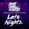 Orville Kline x Remey Le Flow - Late Nights
