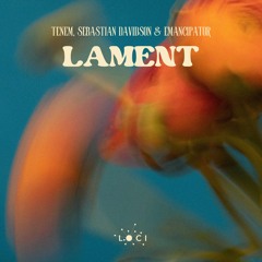 TENEM, Sebastian Davidson & Emancipator - Lament