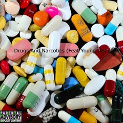 Drugs & Narcotics(feat.young dez)