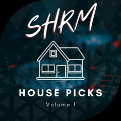 House Picks Vol. 1