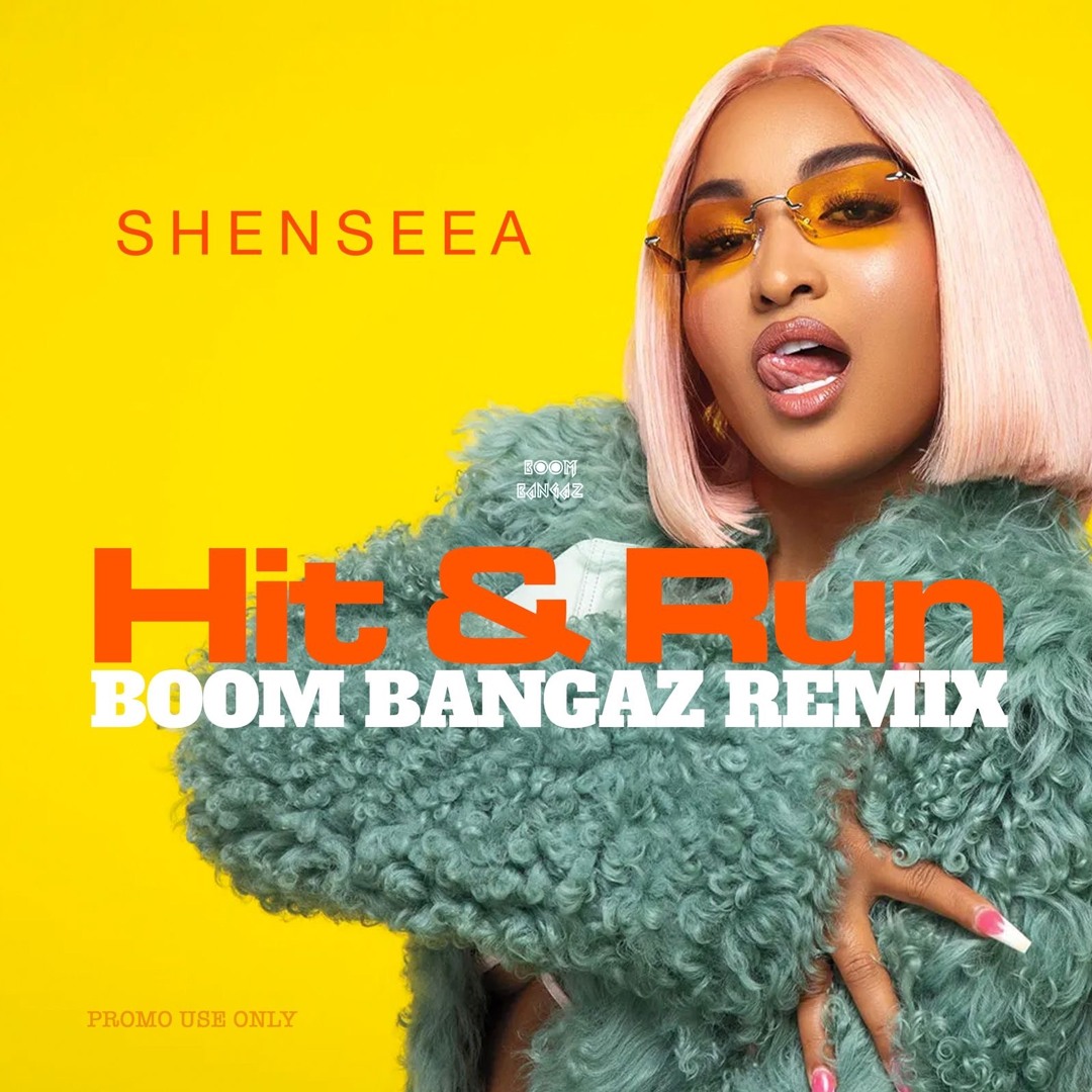 Stream Shenseea- Hit & Run (Boom Bangaz Remix) by BOOM BANGAZ