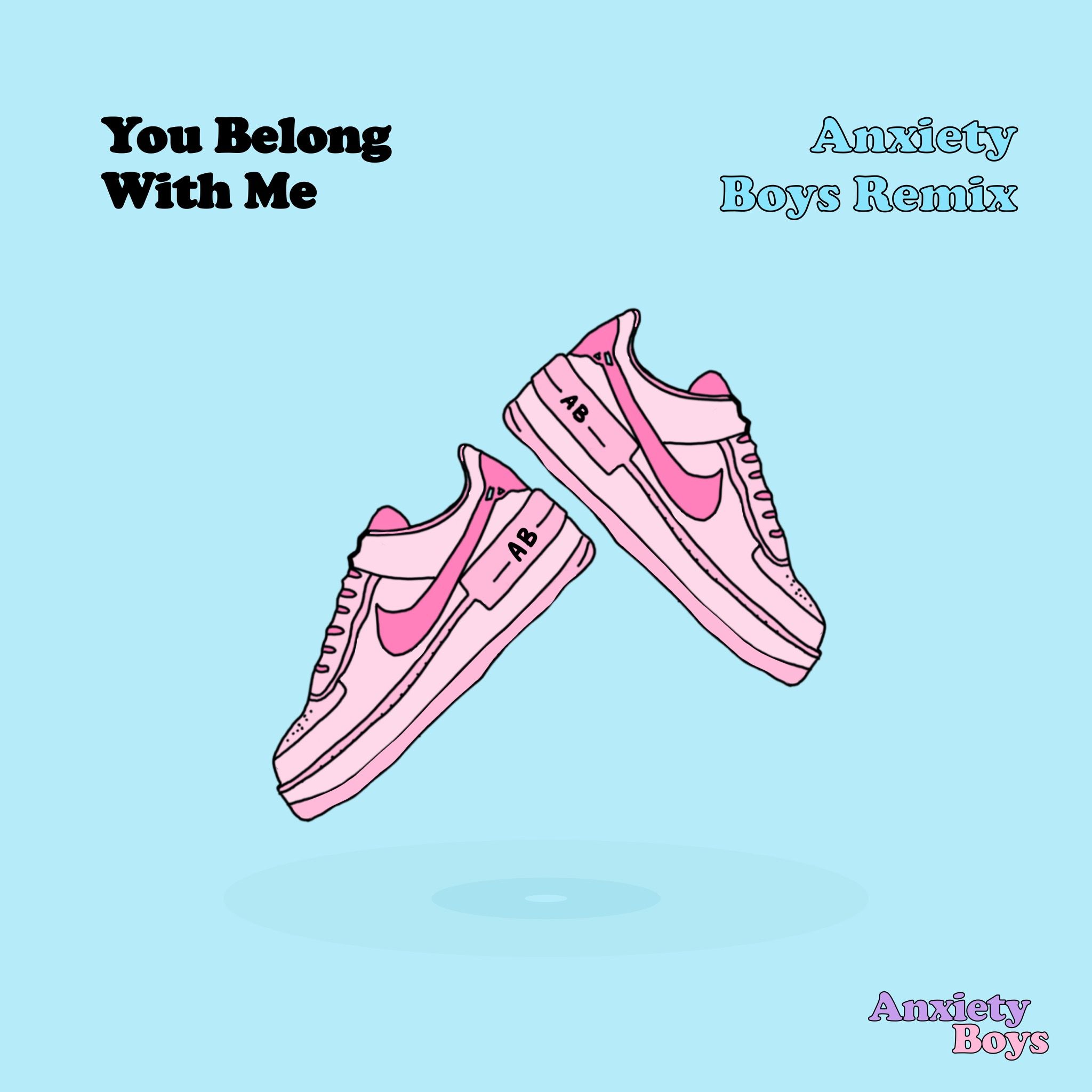 You Belong With Me (anxiety boys remix) – Taylor Swift
