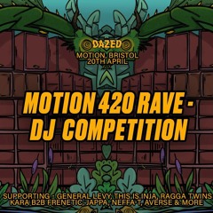 (WINNER) Bob The Blender - DAZED MOTION 420 RAVE DJ COMP ENTRY