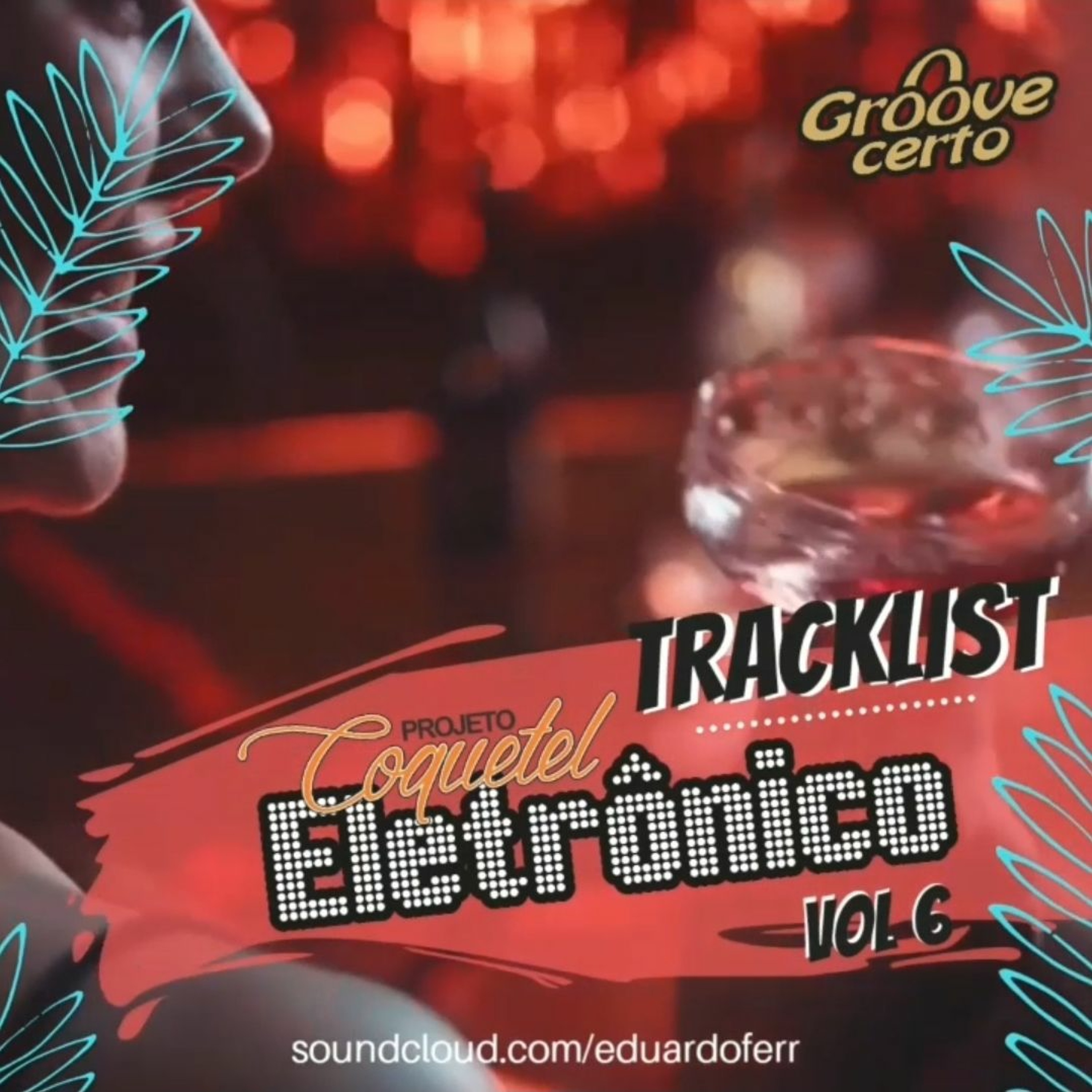 Coquetel Eletrônico Vol.06 episode artwork