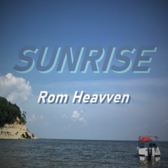 Rom Heavven - Sunrise