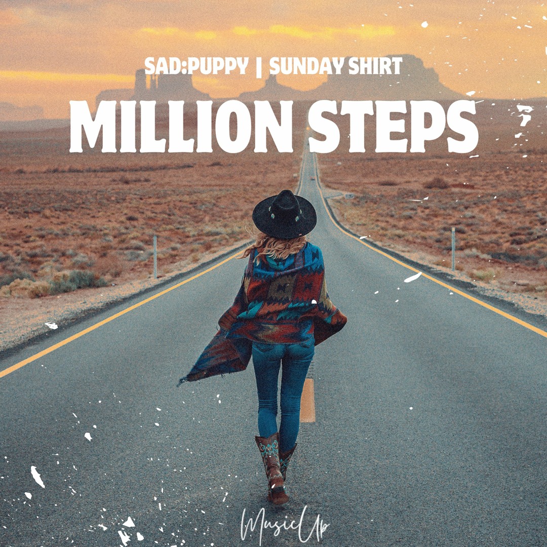 Sad Subday Stream Sad Puppy & Sunday Shirt - Million Steps by MusicUp | Listen ...