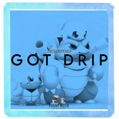 GOT DRIP