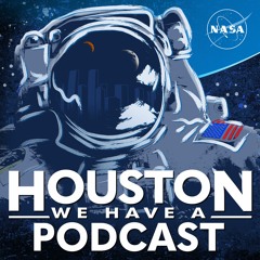 Houston We Have a Podcast: Be a NASA Astronaut
