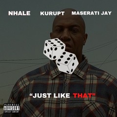 Just Like That feat. Kurupt, Maserati Jay