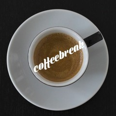 Coffeebreak / 15min