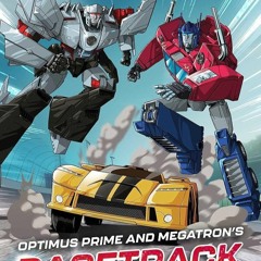 ❤READ❤ [⚡PDF⚡] Optimus Prime and Megatrons Racetrack Recon! (Transformers: Earth