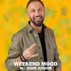 John Junior - Weekend Mood Dance Fm (13 Iulie 2025)