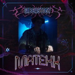 GIBCAST057 - MATEKK