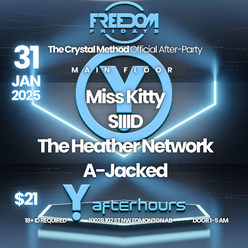 Freedom Fridays @ Y Afterhours, Edmonton, Jan 31, 2025