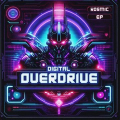Digital Overdrive EP Mix