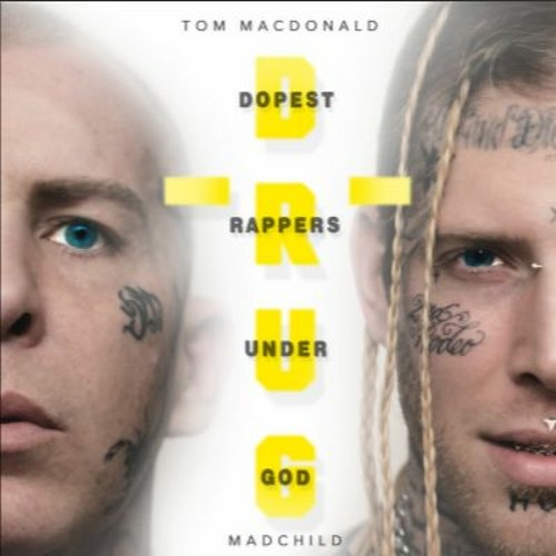 Tom MacDonald & Madchild - D.R.U.G