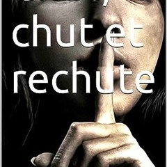 [Télécharger en format epub] Chut, chut et rechute (French Edition) PDF EPUB U55r2