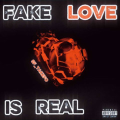 Fake love is real