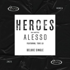 Heroes - Alesso ft. Tove Lo (emmy Remix) | Drum & Bass [Free DL]