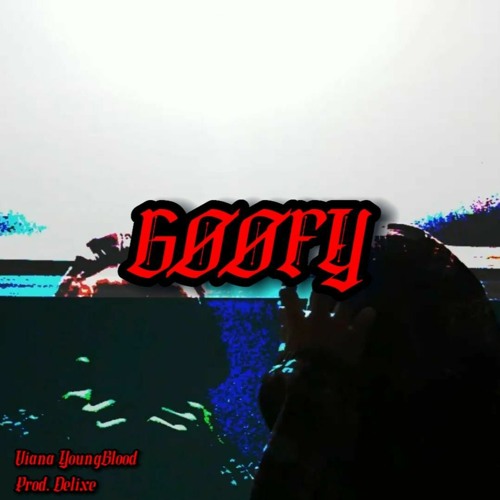 Goofy (Prod. Delixe)