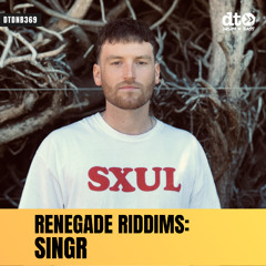 RENEGADE RIDDIMS: Singr