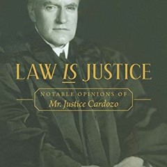 Read online Law is Justice: Notable Opinions of Mr. Justice Cardozo by  Benjamin Cardozo &  A.L. Sai