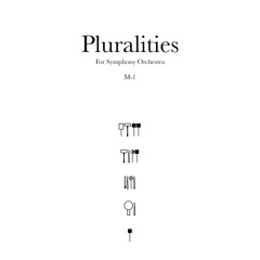 Pluralities for Symphony Orchestra - M1