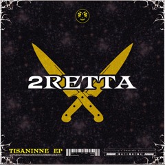 2Retta (feat. Diss Tratto)