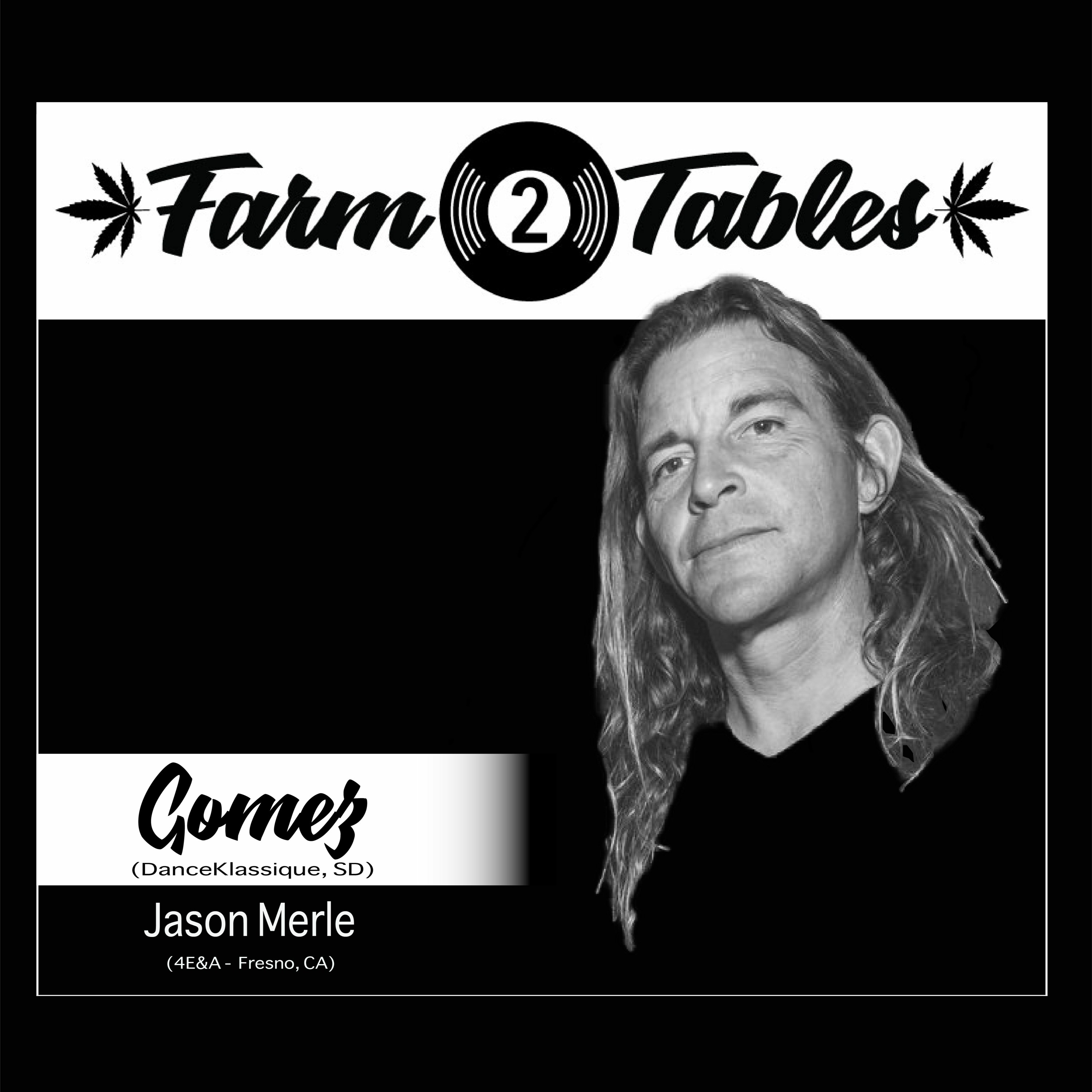 Gomez w/ Jason Merle - Farm 2 Tables S4 (Seedlings)