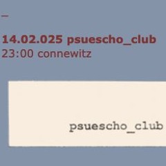 psuescho_club // Xxxx