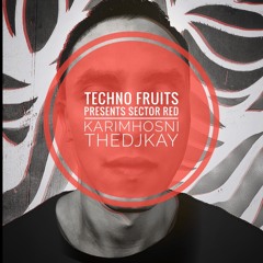 BEST MELODIC HOUSE & TECHNO 2020! TECHNO FRUITS Presents SECTOR RED Mixed By THEDJKAY! KarimHosni