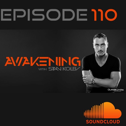 Awakening Episode 110 Stan Kolev 2 Hours Exclusive Mix