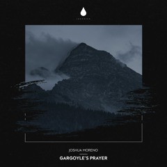 Joshua Moreno - Gargoyle's Prayer
