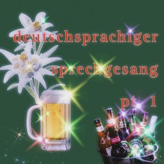 deutschsprachiger sprechgesang part 1