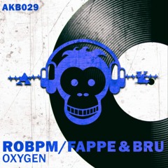 ROBPM, Fappe & Bru - Oxygen ( Original Mix)