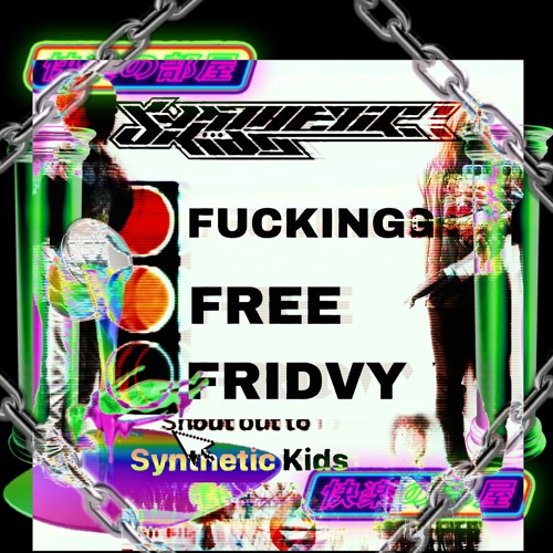 FREE FRIDVY - kainebot x toxinbrewer [fredo]