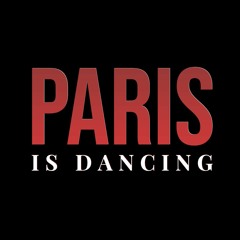Sacré Paris - PARIS IS DANCING ALL PLEASURES ALLOWED