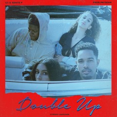 C5 & Kente - Double Up (Prod. Pay$ean)