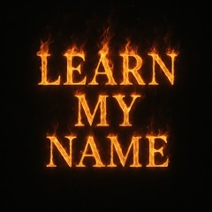 learn my name