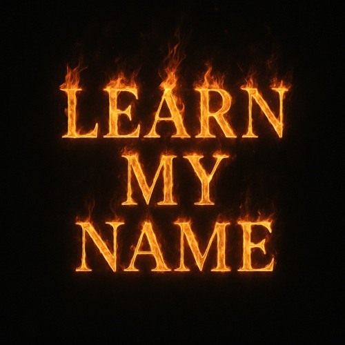 learn my name