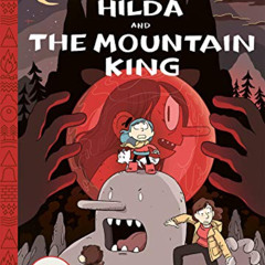 free EBOOK 💖 Hilda and the Mountain King: Hilda Book 6 (Hildafolk) by  Luke Pearson